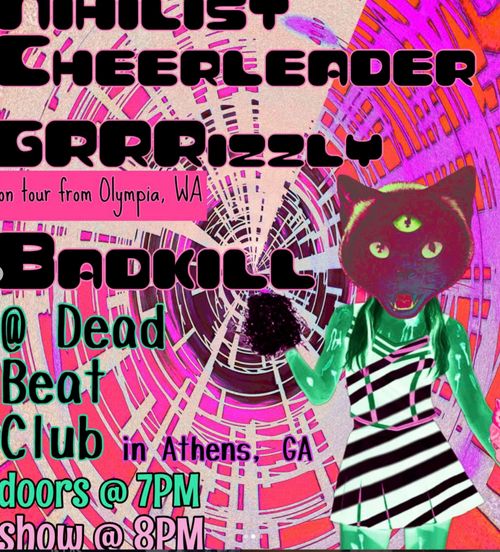 NIHILIST CHEERLEADER + GRRRIZZLY + BADKILL