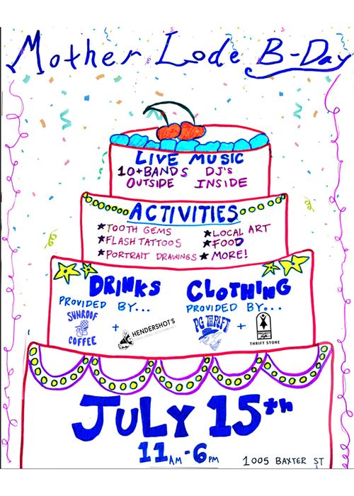 MOTHER LODE B-DAY PARTY (LIVE MUSIC AND ACTIVITIES)