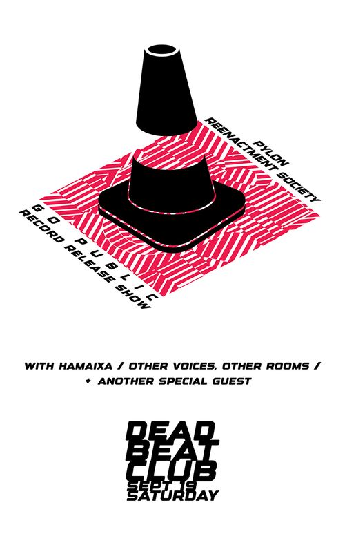 Go Public / Pylon Reenactment Society / Hamaixa / Other Voices, Other Rooms